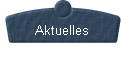  Aktuelles 